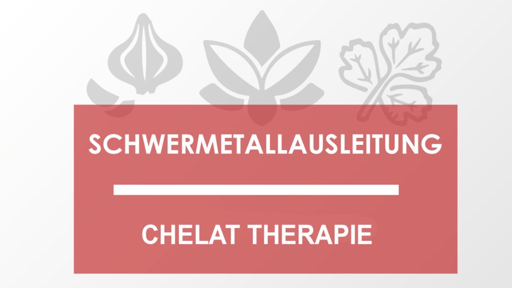 Chelat Therapie